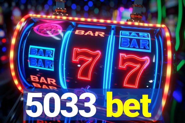 5033 bet